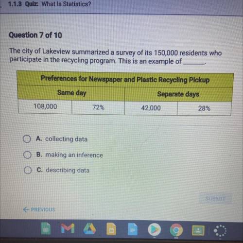 The city of Lakeview summarized a survey of its 150,000 residents who

participate in the recyclin