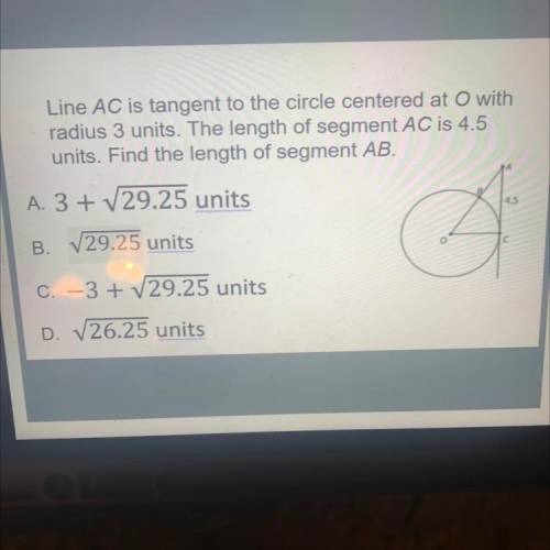 Line AC is tangent to the circle centered at O with

radius 3 units. The length of segment AC is 4