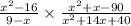 \frac{{x}^{2} - 16 }{9 - x}  \times  \frac{ {x}^{2} + x - 90 }{ {x}^{2}  + 14x + 40}