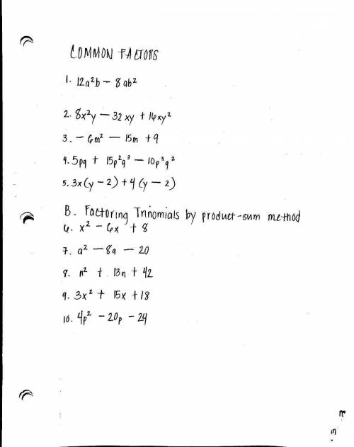 A. Common Factor
B. Factoring Trinomials by product-sum method