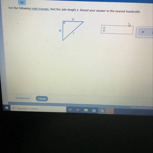 PLZ HELP ME

For the following right triangle, find the side length x. Round your answer to the ne