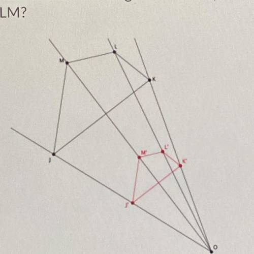 Which of the following is most likely the scale factor of the dilation of quadrilateral
JKLM?