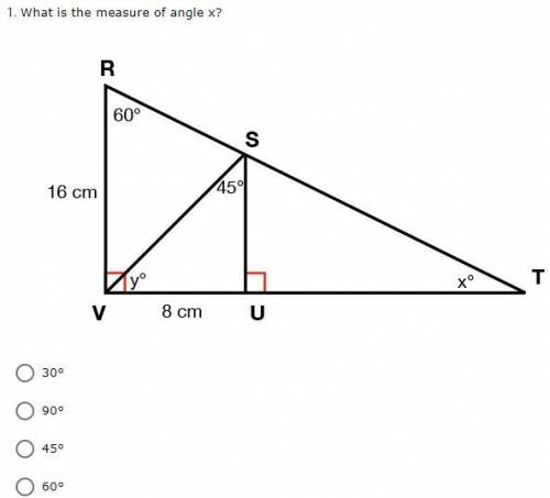 Please answer quickly! will give brainiest. (100 points!!)

1. What is the measure of angle x?
A.