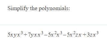 Simplify the polynomials