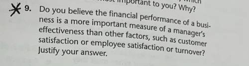 Do you believe the financial performance of a busi ness is a more important measure of a manager's
