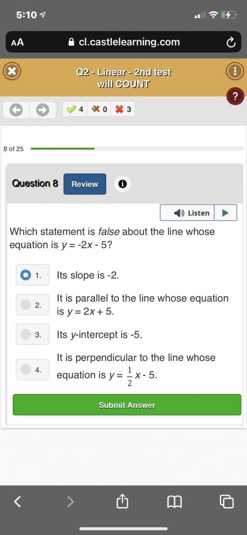 Which statement is true about the line whose equation is y=-2x-5?

(1) it’s slope is -2
(2)it’s pa