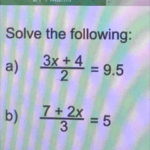 B) 7+2x/3 =5
helppppp