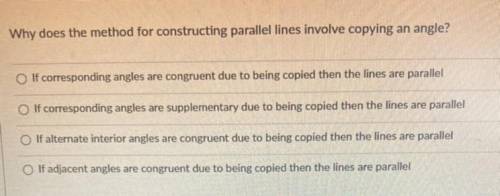 Why does the method for constructing parallel lines involve copying an angle?