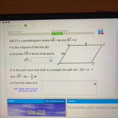 ABCD is a parallelogram where AB = m and BĆ = n

B
Fis the midpoint of the line BD.
a) Express FD