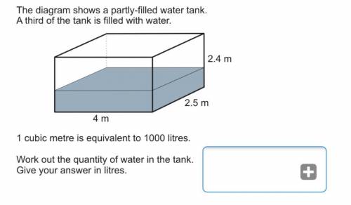 Work out the quantity of water in the tank. give your answer to litres.