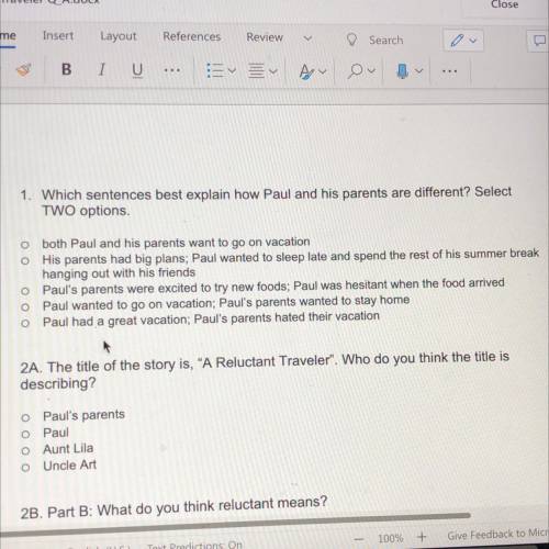 1. Which sentences best explain how Paul and his parents are different? Select

TWO options.
o bot