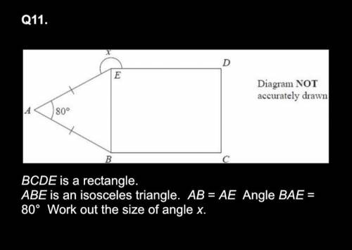 BCDE is a rectangle.

ABE is an isosceles triangle. AB = AE Angle BAE = 80° Work out the size of a