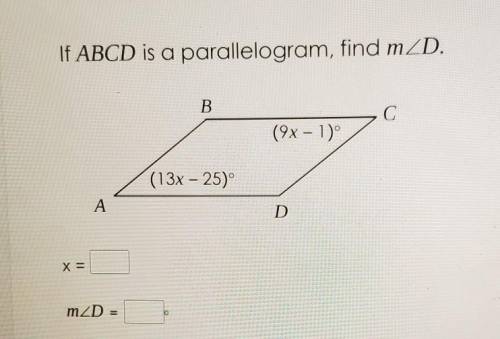 Quadrilaterals, if ABCD is a parallelogram, find m<D