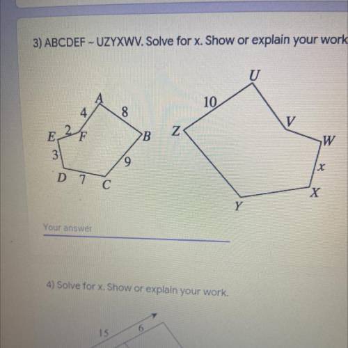 HELP ASAP 3) ABCDEF - UZYXWV. Solve for x. Show or explain your work,