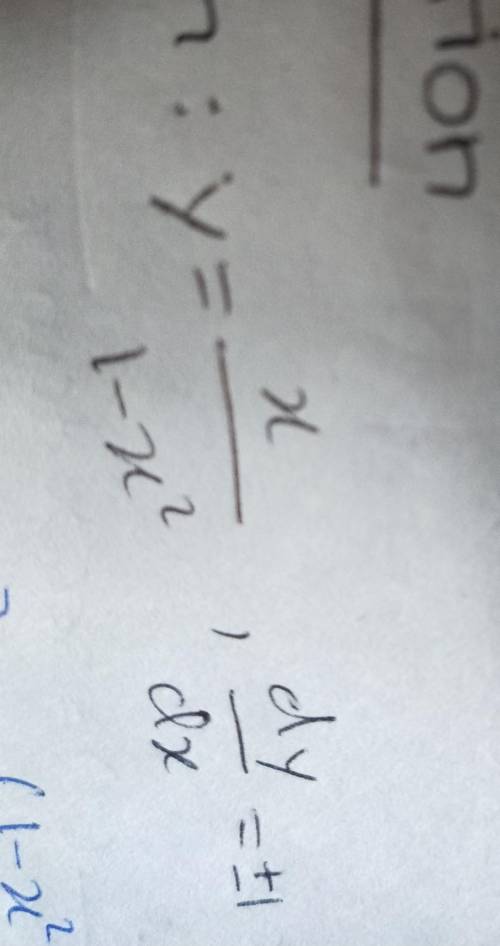 Plz help me find answer. what are the coordinates of slope when y= x/1–x² when dy/dx=1