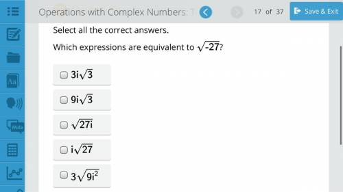 Select all the correct answers.
Which expressions are equivalent to √-27?