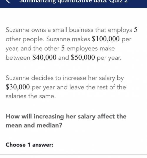 How will increasing her salary affect the median and mean ?
