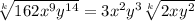 \sqrt[k]{162 {x}^{9} {y}^{14}  }  = 3 {x}^{2} {y}^{3}   \sqrt[k]{2x {y}^{2} }