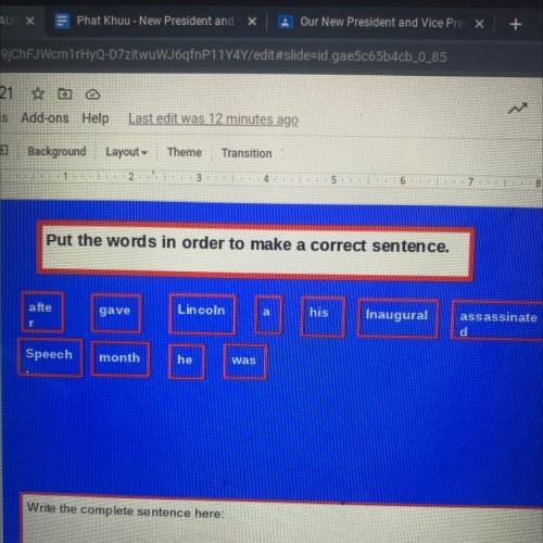 Put the words in order to make a correct sentence