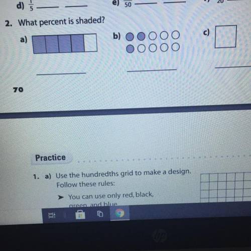 SOMEONE DO NUMBER 2 FOR ME WHERE IT SAYS What percent is shaded IM GIVING BRAINLIEST