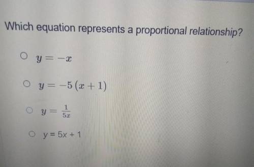 Which equation represents a proportional relationship? y = -2 O y = -5 (x + 1) y= 1 5.1 O y= 5x + 1