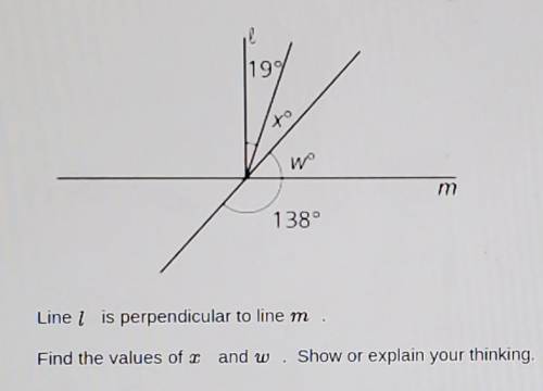 19% po wo 138° Line 1 is perpendicular to line m Find the values of land w Show or explain your thi