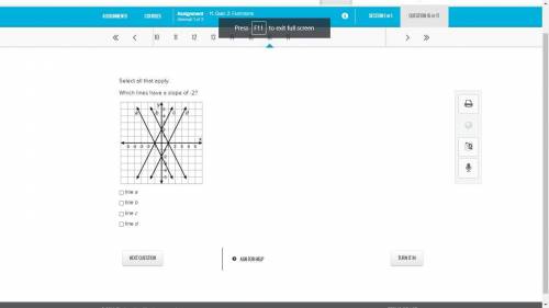 Select all that apply.
Which lines have a slope of -2?