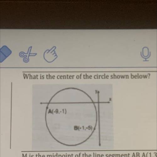 What is the center of the circle shown below