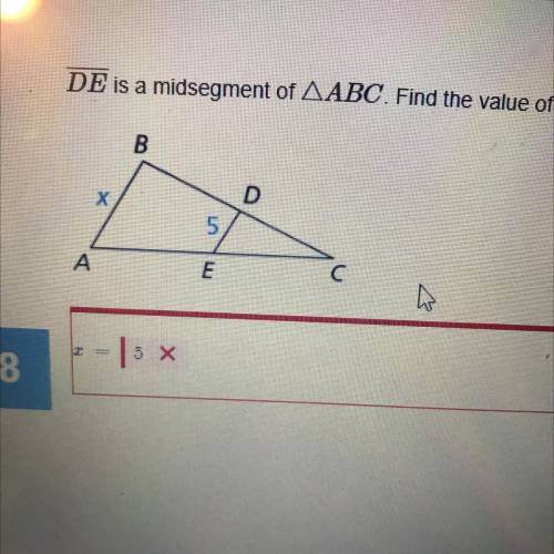 DE is a midsegment of triangle ABC. Find the value of x