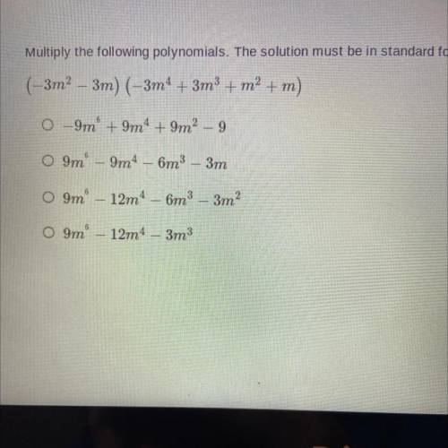 Please I need HELP

Multiply the following polynomials. The solution must be in standard form.
(-3