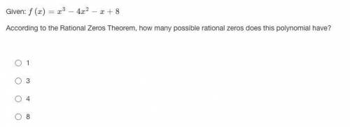 According to the Rational Zeros Theorem, how many possible rational zeros does this polynomial have