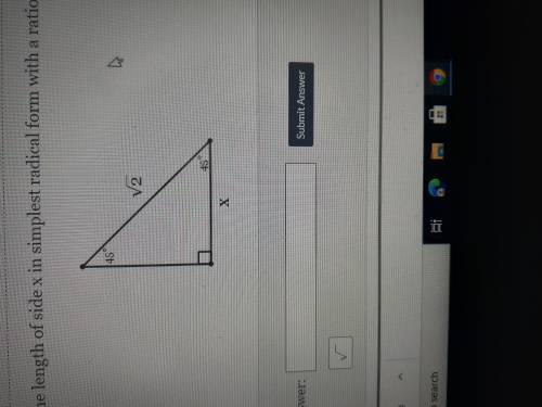 ASAPFind the length of side x in simplest radical form with a rational denominator.