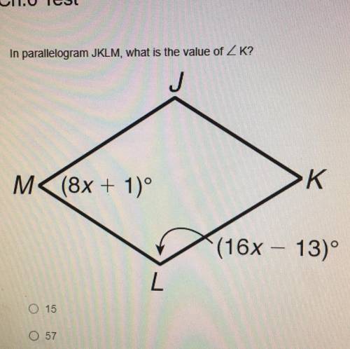 In parallelogram JKLM, what is the value of angle K?
- 15
- 57
- 65
- 115