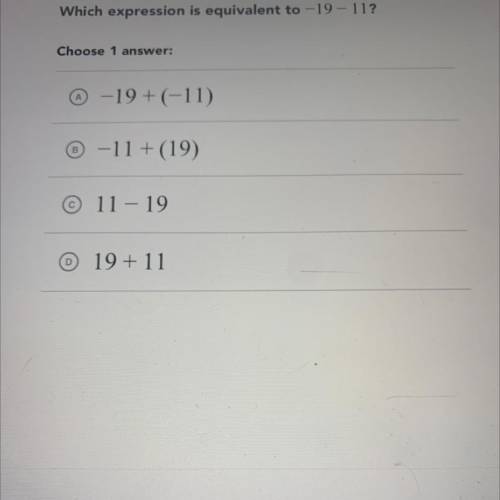 Which expression is equivalent to -19-11?