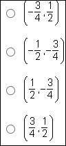 What are the coordinates of point S?

(Negative three-fourths, one-half)
(Negative one-half, negat
