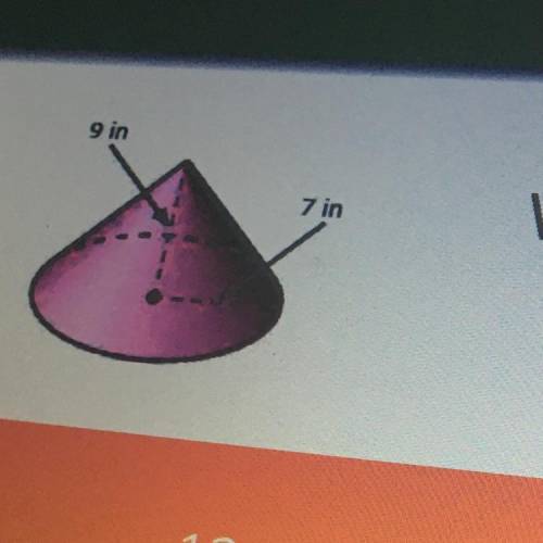 What is the volume of the cone with radius of 7in and the height of 9in