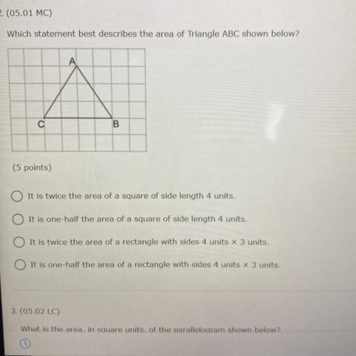 Which statement best describes the area of Triangle ABC shown below?
A
с
B