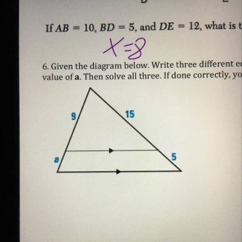 6. Given the diagram below. Write three different equations that can be used to find the

value of