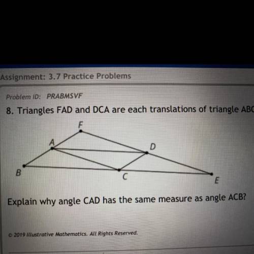 Triangles FAD and DCA are each translations of triangle ABC.

Explain why angle CAD has the same m