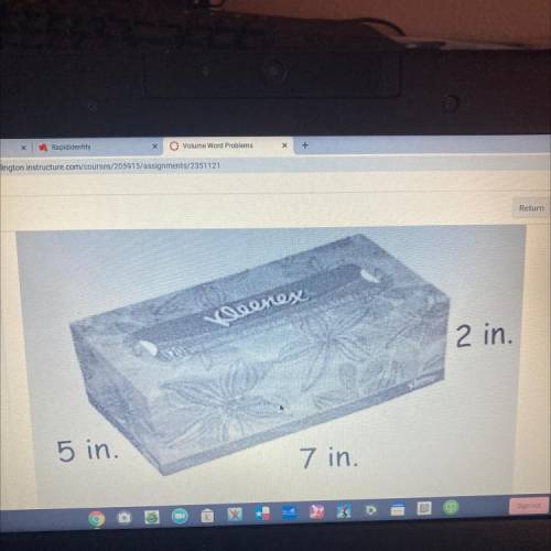 What is the volume of the tissue box 5in 7in 2in