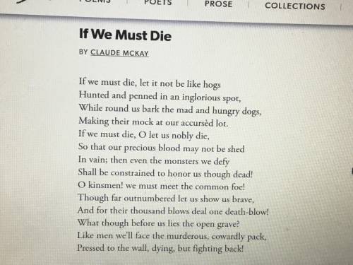 If We Must Die Essay Question

In the context of the poem, what does it mean to be brave? Cite evi