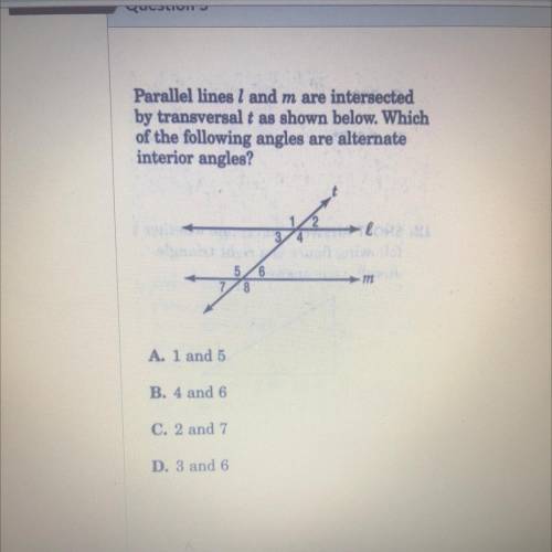 PLEASE HELP!!!: Parallel lines 1 and m are intersected

by transversal t as shown below. Which
of