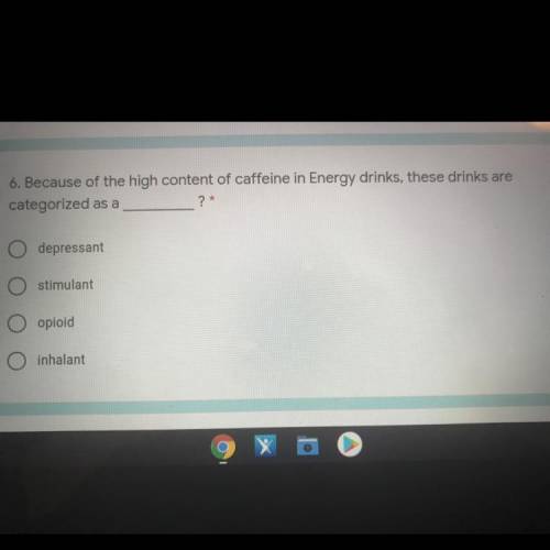 Because of the high content of caffeine in energy drinks these drinks are categorized as a ???