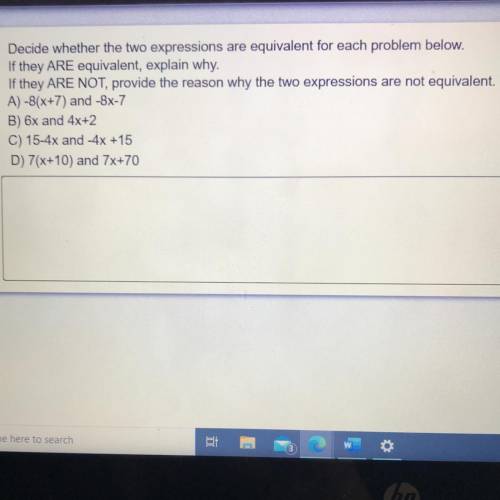 Decide whether the two expressions are equivalent for each problem below.

If they ARE equivalent,
