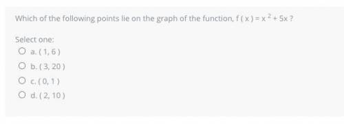Please help STUCK !! Which of the following points lie on the graph of the function,