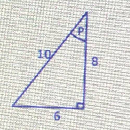 Which ratio represents sin P in the above diagram? 4/5 3/4 3/5 5/3