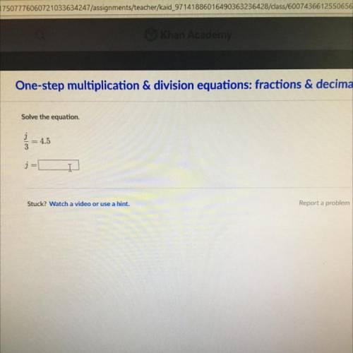 One-step multiplication & division equations: fractions & decimals

Solve the equation
= 4