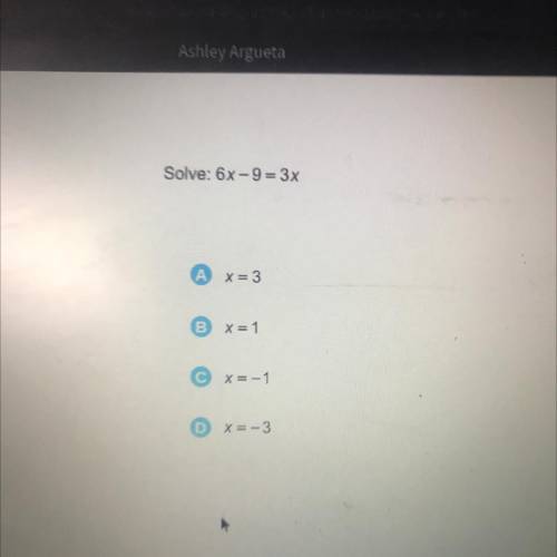 Solve: 6x-9= 3x 
HELPPPP