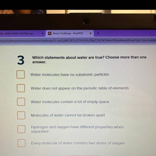 Which statements about water are true? Choose more than one answer.