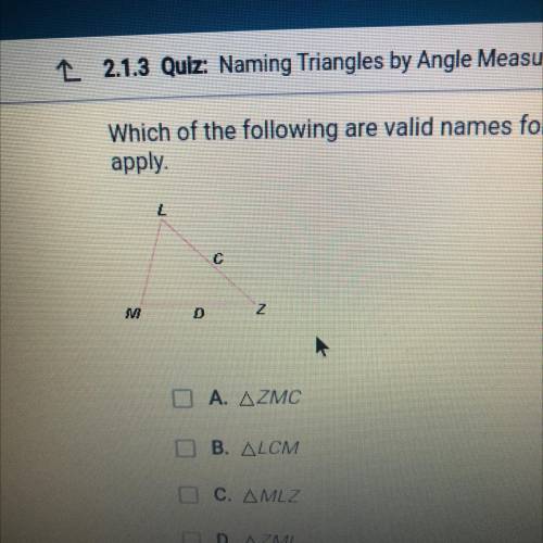 2 2.1.3 Quiz: Naming Triangles by Angle Measures

Which of the following are valid names for the g